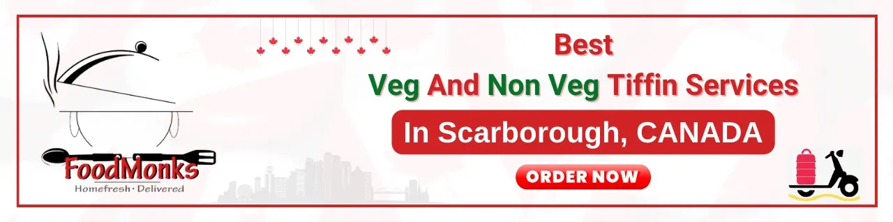 Veg And Non Veg tiffin Services In Scarborough Canada